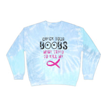 Load image into Gallery viewer, Check your boobs Unisex Tie-Dye Sweatshirt