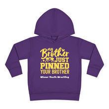 Load image into Gallery viewer, My brother pinned your Brother Toddler Pullover Fleece Hoodie